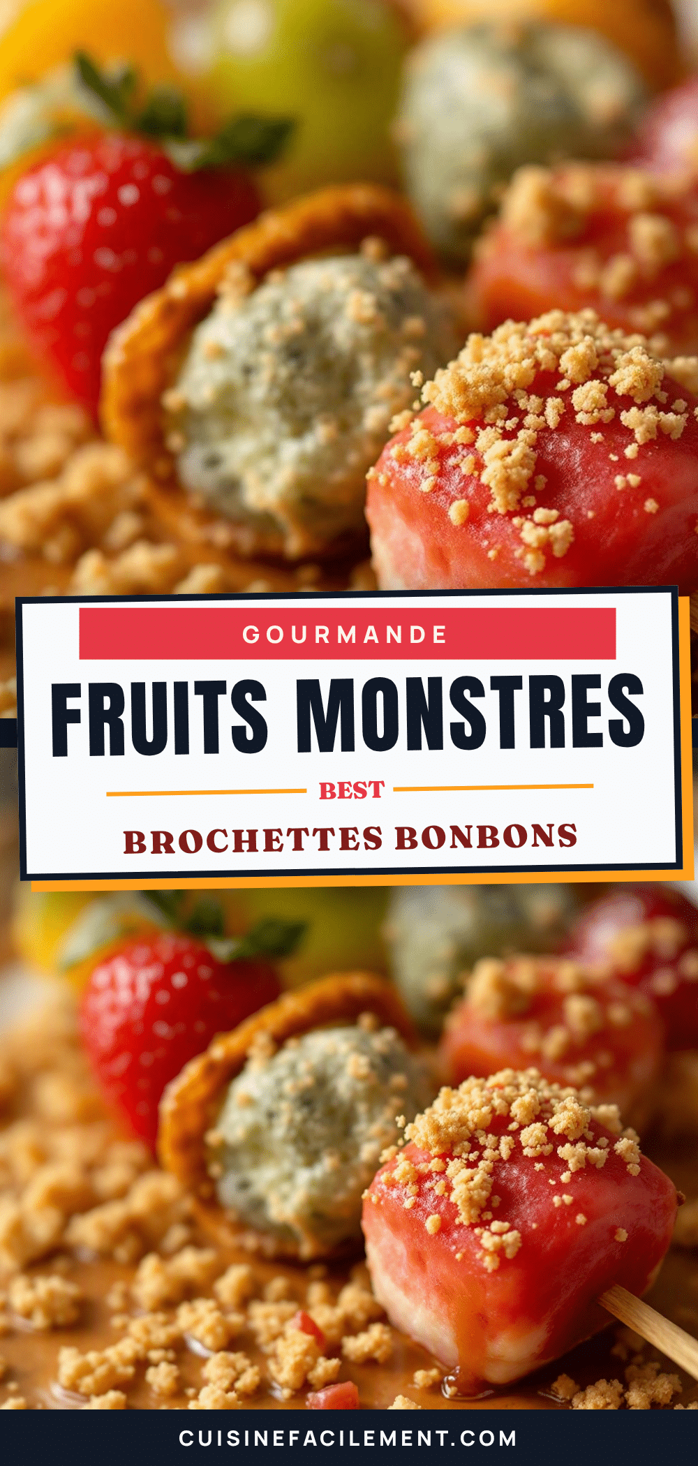 brochettes monstres gourmandes recipe
