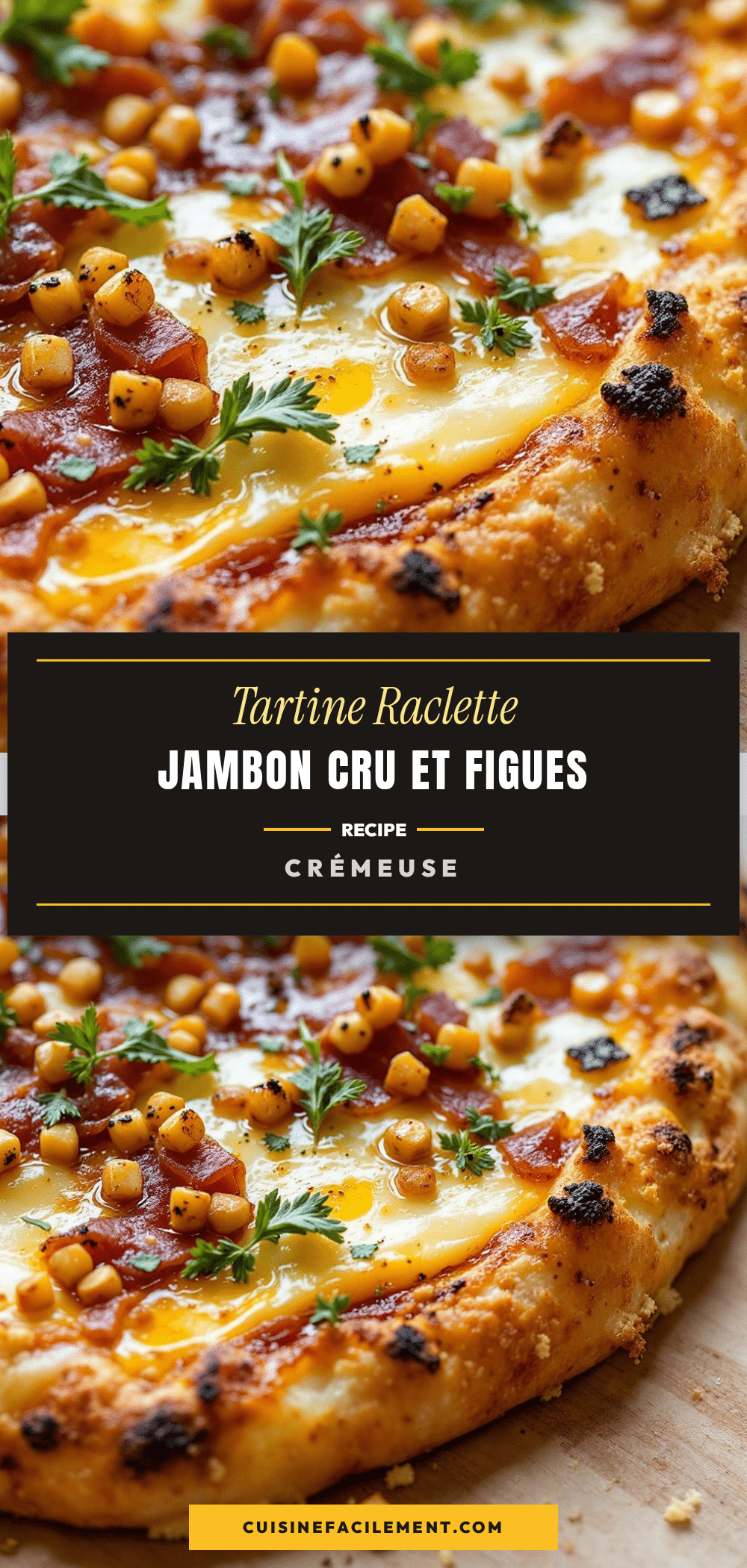 tartine raclette jambon cru et figues recipe